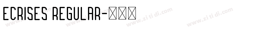 Ecrises Regular字体转换